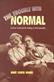 Trouble with Normal, The: Postwar Youth and the Making of Heterosexuality